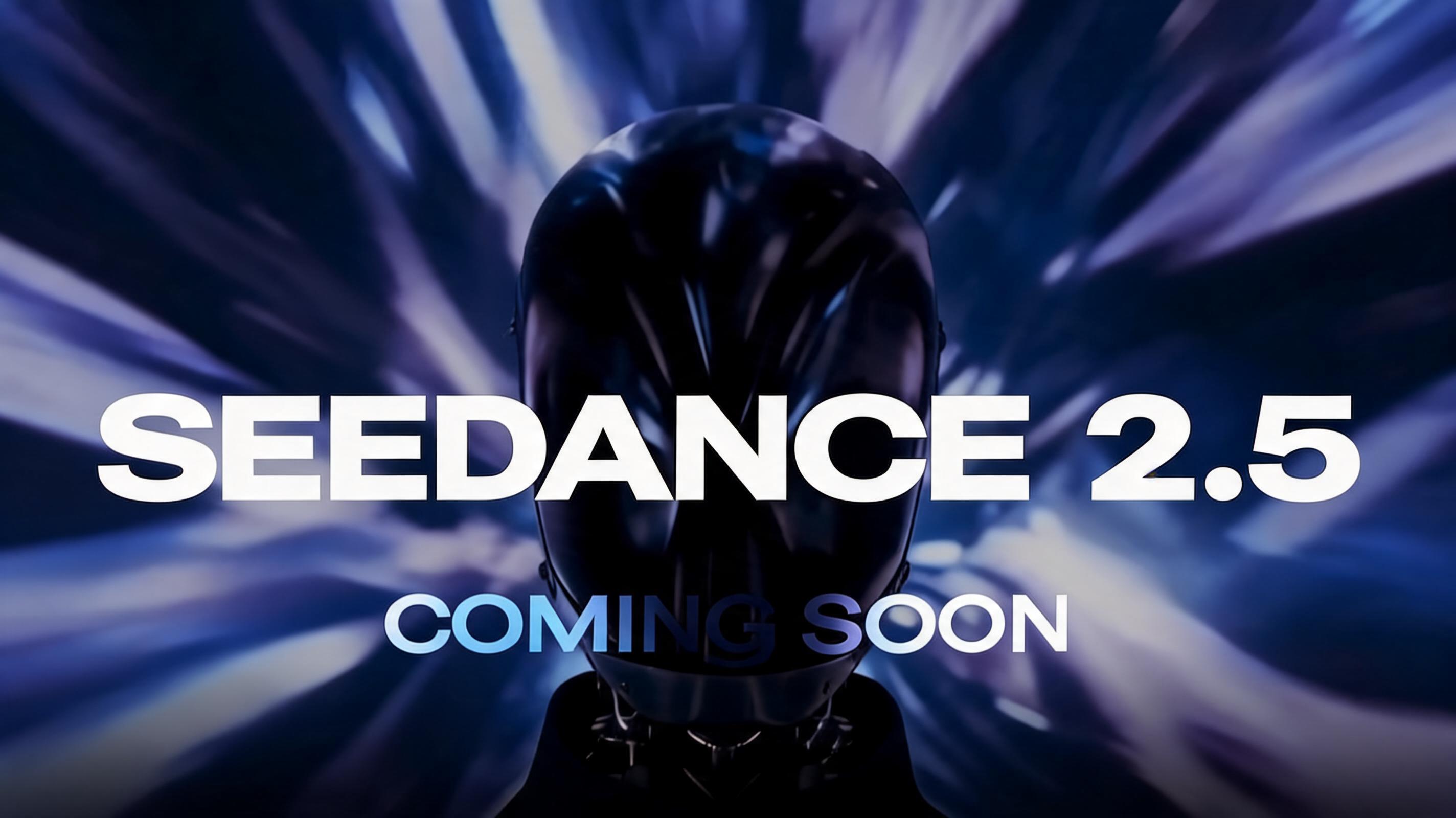Seedance 2.5 Preview: Features, Release & More